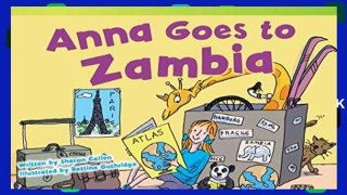 [P.D.F] Anna Goes to Zambia (Read! Explore! Imagine! Fiction Readers: Level 1.9) [A.U.D.I.O.B.O.O.K]