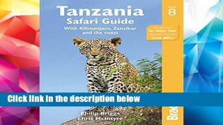 D.O.W.N.L.O.A.D [P.D.F] Tanzania Safari Guide: with Kilimanjaro, Zanzibar and the coast (Bradt