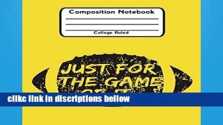 F.R.E.E [D.O.W.N.L.O.A.D] Just For The Game Of It: Sports School Notebook College Ruled Lined