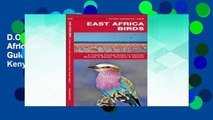 D.O.W.N.L.O.A.D [P.D.F] East Africa Birds: A Folding Pocket Guide to Familiar Species in Kenya,