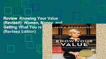 Review  Knowing Your Value (Revised): Women, Money, and Getting What You re Worth (Revised Edition)