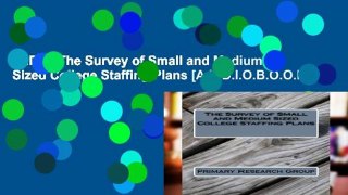 [P.D.F] The Survey of Small and Medium Sized College Staffing Plans [A.U.D.I.O.B.O.O.K]