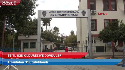 55 TL için öldüresiye dövdüler