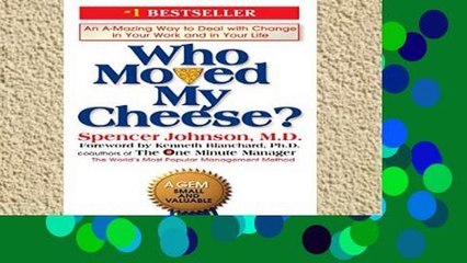 Review  Who Moved My Cheese?: An Amazing Way to Deal with Change in Your Work and in Your Life