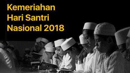 Perayaan Hari Santri Nasional 2018