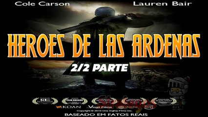 LOS HEROES DE LAS ARDENSA 2º parte