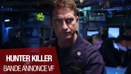 HUNTER KILLER (Gerard Butler, Gary Oldman) - Bande-annonce VF (2018)