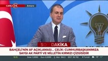 Ömer Çelik'ten Bahçeli'nin açıklamasına tepki