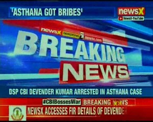 Asthana Case: NewsX accesses FIR against Devender Kumar