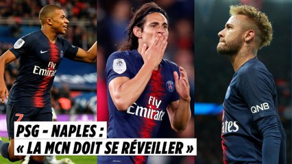 PSG - Naples : « Mbappé, Cavani et Neymar doivent se réveiller »