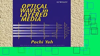 Review  Optical Waves in Layered Media (Wiley Series in Pure and Applied Optics)