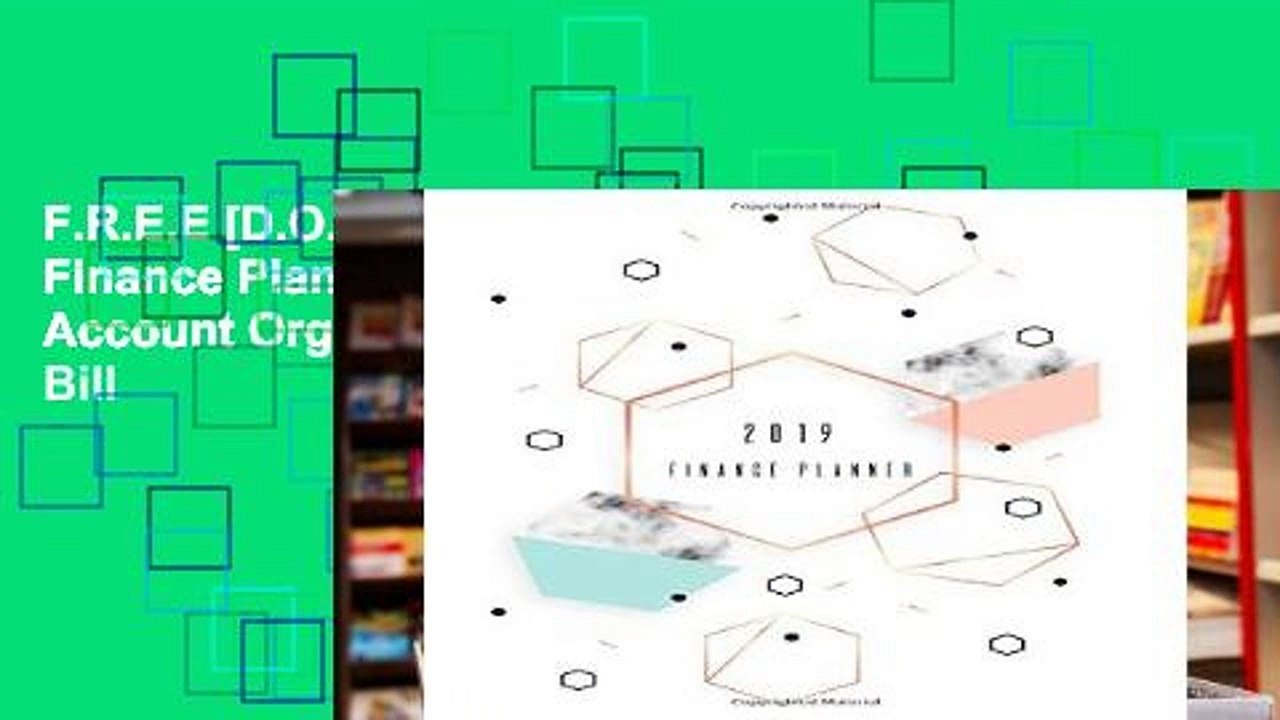 F.R.E.E [D.O.W.N.L.O.A.D] 2019 Finance Planner: Budgeting Money Account Organizer For Monthly Bill