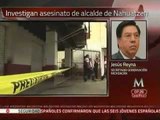 Sin descartar, líneas de investigación en asesinato de alcalde de Nahuatzen: Reyna