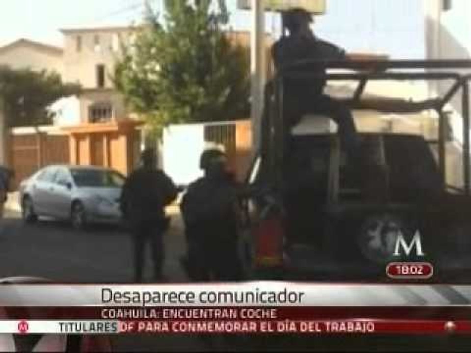 Buscan en Saltillo a comunicador desaparecido