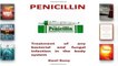 F.R.E.E [D.O.W.N.L.O.A.D] Penicillin: Treatment of any bacterial and fungal infection in the body