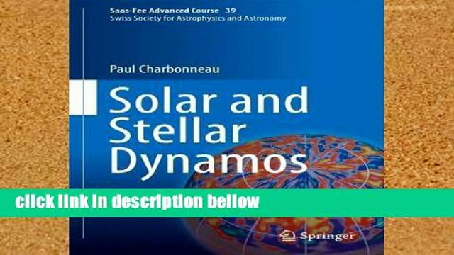 Popular Solar and Stellar Dynamos: Saas-Fee Advanced Course 39 Swiss Society for Astrophysics and