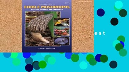 Review  Field Guide to Edible Mushrooms of the Pacific Northwest