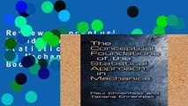 Review  Conceptual Foundations of the Statistical Approach in Mechanics (Dover Books on Physics)