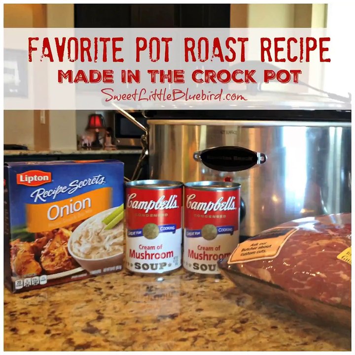 FAVORITE POT ROAST RECIPE - Made In The Crock Pot! Super easy to throw together, full of flavor, perfect for a busy day.Recipe-->