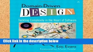 Popular Domain-Driven Design: Tackling Complexity in the Heart of Software