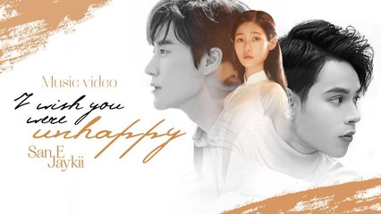 I Wish You Were Unhappy - San E ft Jaykii (OST La La Hãy Để Em Yêu Anh)