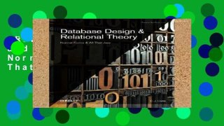 Review  Database Design and Relational Theory: Normal Forms and All That Jazz