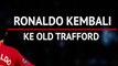 Ronaldo Kembali Ke Old Trafford