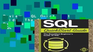 Review  SQL QuickStart Guide: The Simplified Beginner s Guide To SQL