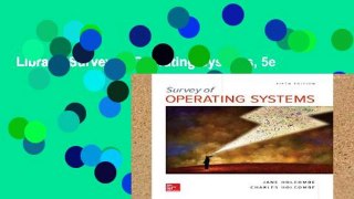 Library  Survey of Operating Systems, 5e