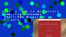Library  XML in Scientific Computing (Chapman   Hall/CRC Numerical Analysis and Scientific