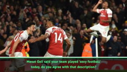 Ozil and Arsenal played 'sexy football' in Leicester win - Emery