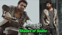 Saaho | Shades of Saaho | Happy Birthday Prabhas