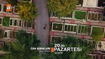 Can Kırıkları 4. Bölüm Fragmanı Yayınlandı!