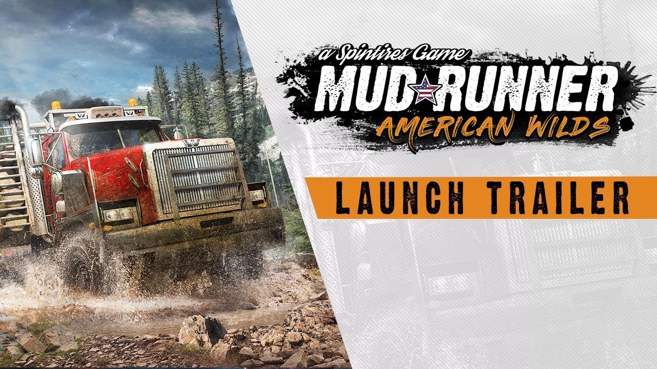Spintires : MudRunner American Wilds - Trailer de lancement