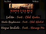 Mafia 2 La Rue  & Kader & Khalid & Harage MC (Hip Hop & Rai)