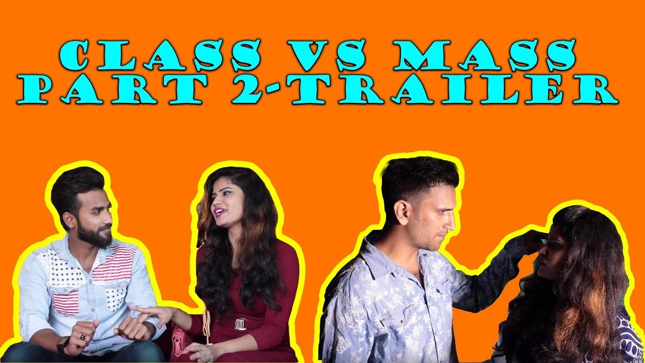 class vs mass Part 2 Trailer || Kiraak Hyderabadiz Funny Video