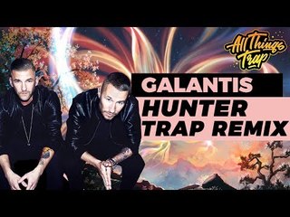 Galantis - Hunter (NGHTMRE & Rickyxsan Remix)