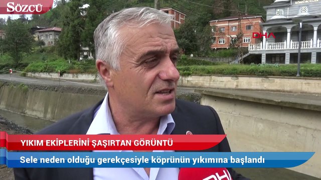 Rize'de yıkım ekiplerini şaşırtan köprü