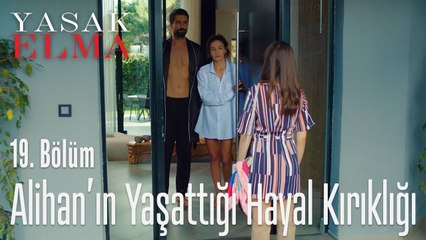 Alihan, Zeynep'i hayal kırıklığına uğrattı - Yasak Elma 19. Bölüm