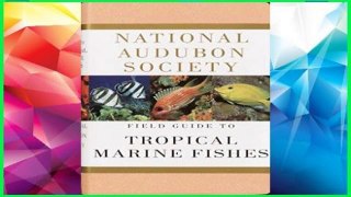 F.R.E.E [D.O.W.N.L.O.A.D] National Audubon Society Field Guide to Tropical Marine Fishes of the