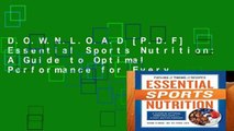 D.O.W.N.L.O.A.D [P.D.F] Essential Sports Nutrition: A Guide to Optimal Performance for Every