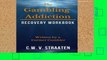 Review  The Gambling Addiction Recovery Workbook: Written by a Former Gambler