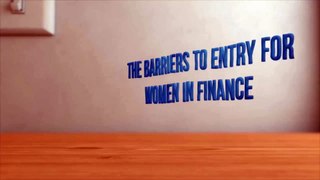 The Barriers to Entry for Women in Finance