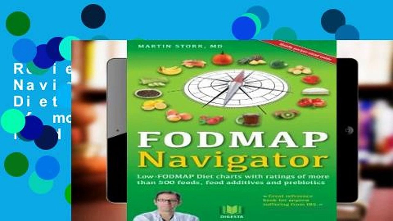 Review  The FODMAP Navigator: Low-FODMAP Diet charts with ratings of more than 500 foods, food