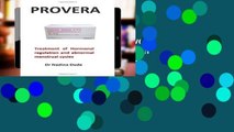 F.R.E.E [D.O.W.N.L.O.A.D] Provera: Treatment of Hormonal regulation and abnormal menstrual cycles