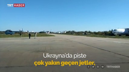 Ukrayna'da alçak irtifadan uçan uçak pisti teğet geçti
