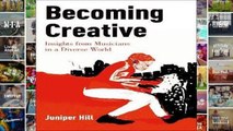 [P.D.F] Becoming Creative: Insights from Musicians in a Diverse World [E.P.U.B]