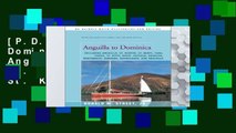 [P.D.F] Anguilla to Dominica: including Anguilla, St. Martin, St. Barts, Saba, Statia, St. Kitts,