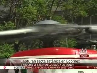 Capturan a secta satánica en Edomex que mutiló a niño