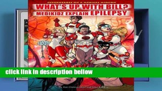 Review  What s Up with Bill?: Medikidz Explain Epilepsy (Superheroes on a Medical Mission)